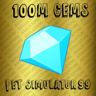 100M GEMS PET SIMULATOR 99 PS99