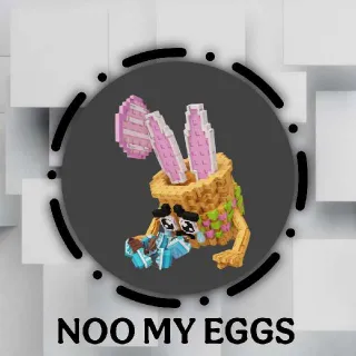 Noo My Eggs