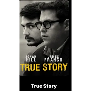True Story HD MOVIES ANYWHERE