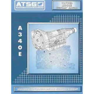 ATSG Toyota A340 Transmission Rebuild Book A340E A340H Automatic Overhaul Manual