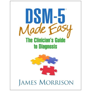 DSM-5 Made Easy: The Clinician's Guide to Diagnosis (eBook)