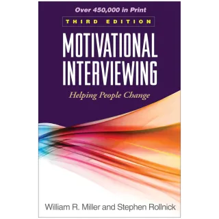 Motivational Interviewing: Helping People Change, 3rd Edition (eBook) (Applications of Motivational Interviewing Series)