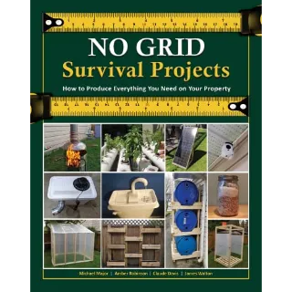 NO Grid Survival Projects: Essential DIY Solutions for Self-Sufficiency