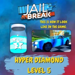 JailBreak Hyper Diamond Level 5