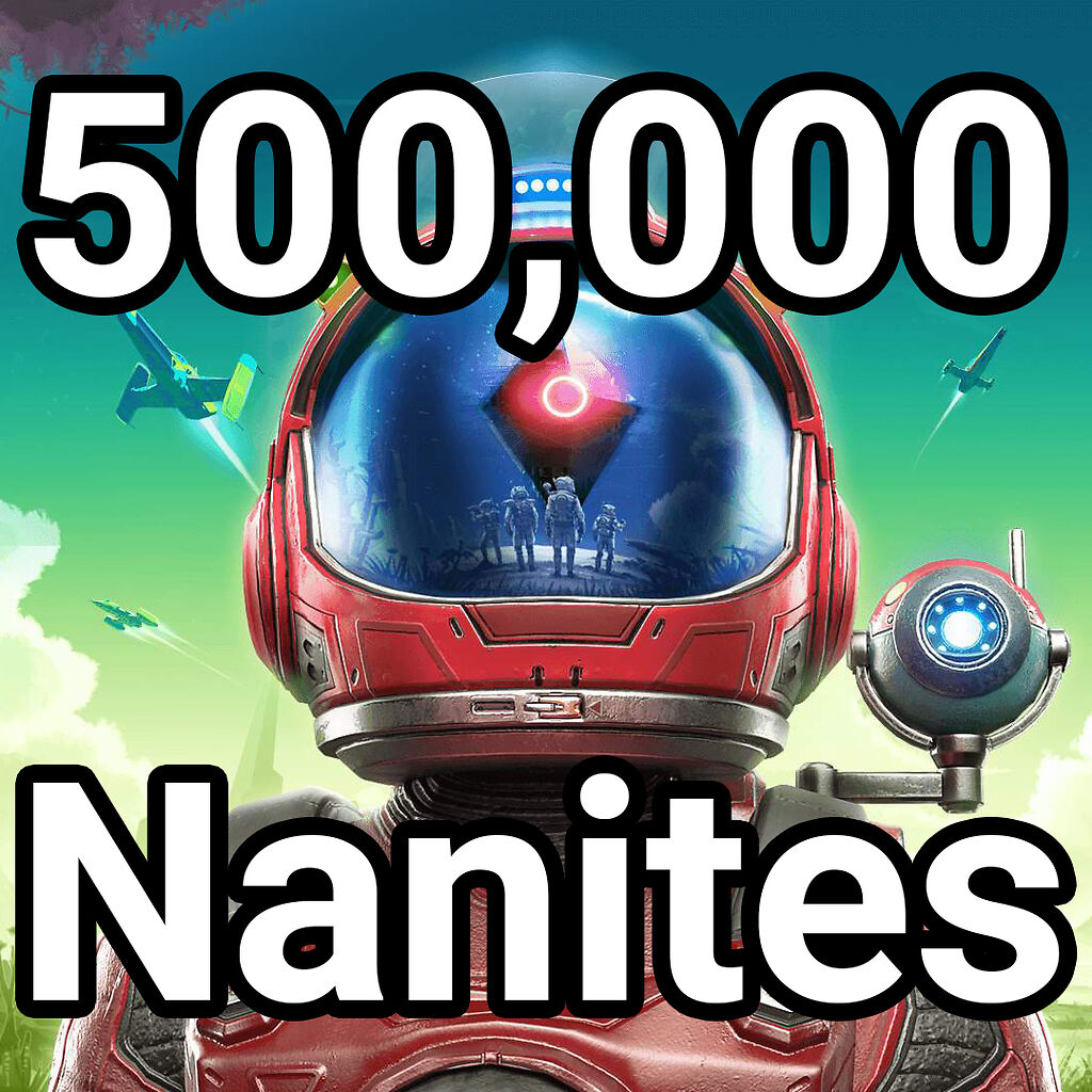 500,000 Nanites - PC, Steam, XBOX, PS4 & PS5 | No Mans Sky - No Man's ...