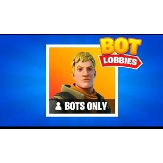 10x Bot Lobbies