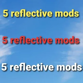 Reflective Mods