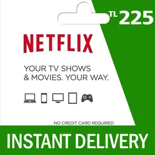 🇹🇷 225 TL NETFLIX GIFT CARD 🇹🇷 - INSTANT DELIVERY