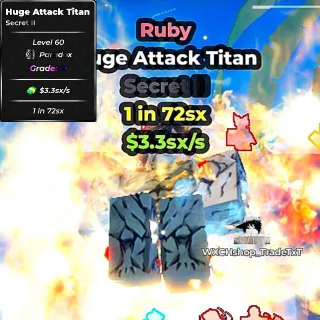 ✅ 【👑 3.3SX/S】 【1 IN 72SX】 | 🟥 RUBY HUGE ATTACK TITAN | FAST DELIVERY ⚡