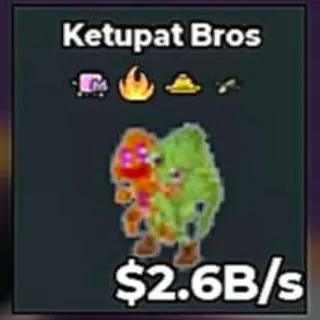 ✅ 【👑 LOW EXIST】 【2.6B/S】 | 🌸 KETUPAT BROS | 4 TRAITS | FAST DELIVERY ⚡