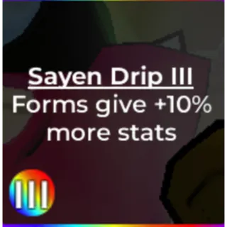 Sayen Drip 3 - Dragon Soul