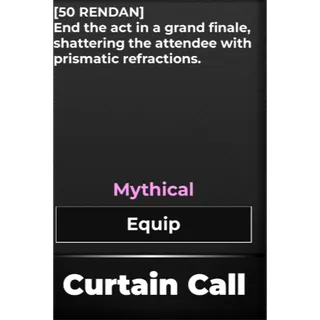  Curtain Call - Rendan Ultra - Type Soul