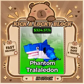 KICK A LUCKY BLOCK | PHANTOM TRALALEDON | $324.5T/S