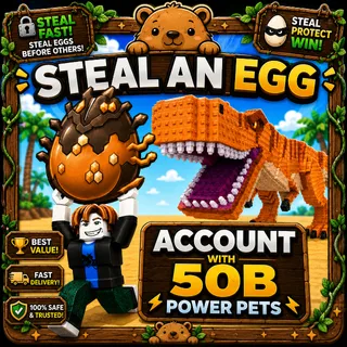 $50B/s | STEAL AN EGG | DIVINE ACCOUNTS