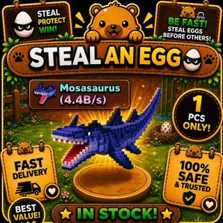 $4.4B/s MOSSASAURUS| STEAL AN EGG