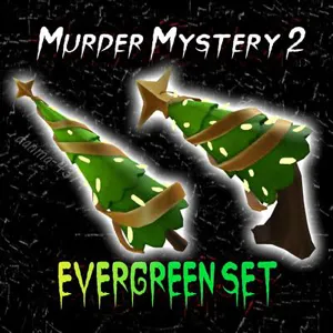 Evergreen set Mm2