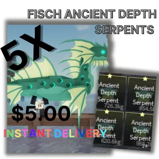 FISCH 5X ANCIENT DEPTH SERPENTS