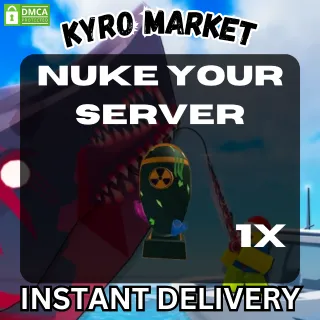 Nuke Your Server|Fisch