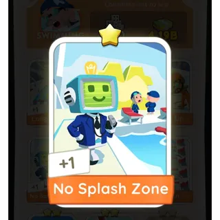 No Splash Zone monopoly go