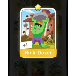 Hulk Dozer set 2 monopoly go