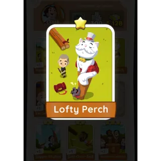 Lofty Perch monopoly go