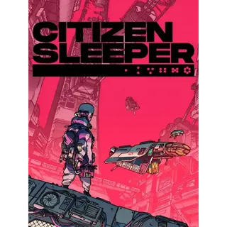 Citizen Sleeper