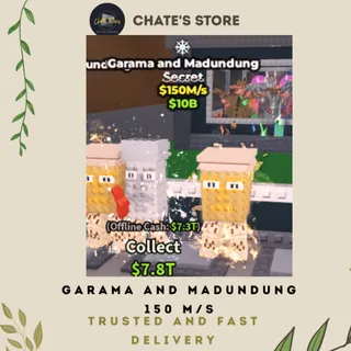 GARAMA AND MADUNDUNG 150 M/S 