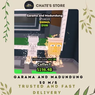GARAMA AND MADUNDUNG 50 M/S