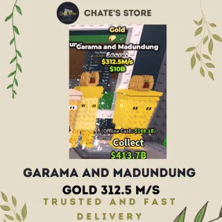 GARAMA AND MADUNDUNG GOLD 312.5 M/S