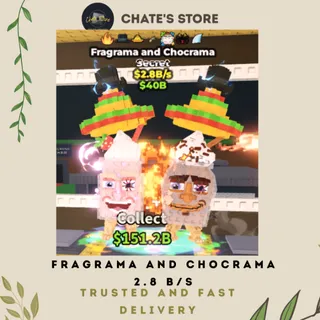 FRAGRAMA AND CHOCRAMA2.8 B/S