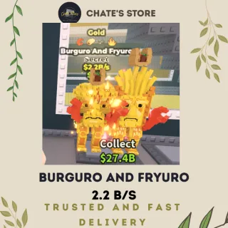 BURGURO AND FRYURO GOLD 2.2 B/S