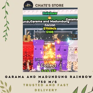 GARAMA AND MADUNDUNG RAINBOW 750 M/S