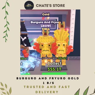 BURGURO AND FRYURO GOLD