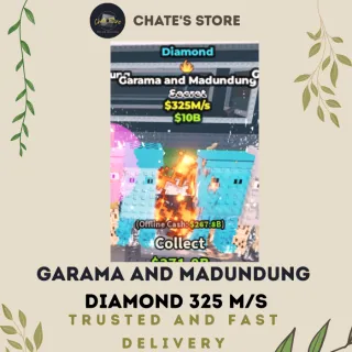 GARAMA AND MADUNDUNG DIAMOND 325 M/S