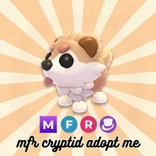 mfr cryptid I adopt me