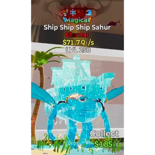 71.7 qi/s Magical Ship Ship Ship Sahur | Max Level | 4 Traits 