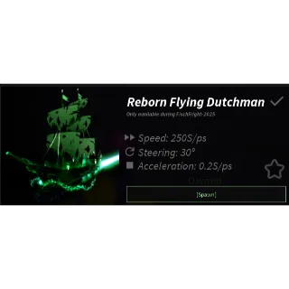 Reborn Flying Dutchman