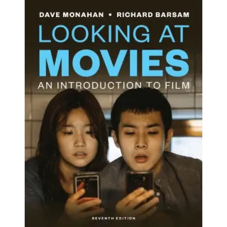 Looking at Movies: An Introduction to Film Seventh Edition