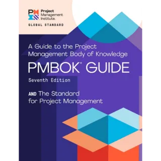 A Guide to the Project Management Body of Knowledge Seventh Edition 