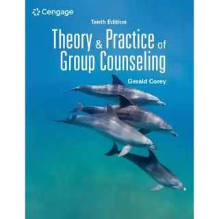 Theory and Practice of Group Counseling (MindTap Course List) 10th Edition