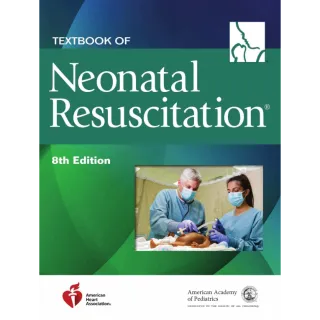 Textbook of Neonatal Resuscitation (NRP) 7th Edition