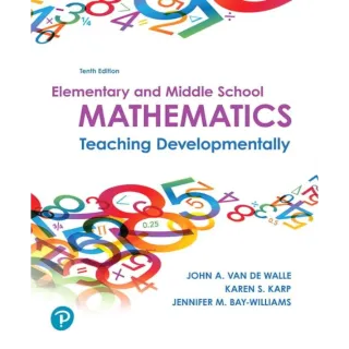 Elementary and Middle School Mathematics: Teaching Developmentally 10th Edition