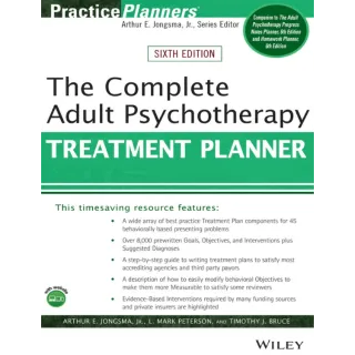 The Complete Adult Psychotherapy Treatment Planner, 6th Edition