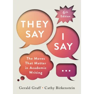 "They Say / I Say" (Sixth Edition) 6th Edition