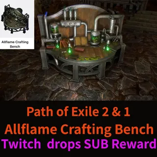Path of Exile 2 & 1✅ Twitch  drops SUB Reward✅ Allflame Crafting Bench✅ Hideout Item✅ Any Season✅Xbox PlayStation Steam PC✅