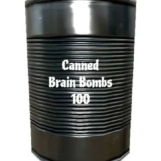 Canned Brain Bombs