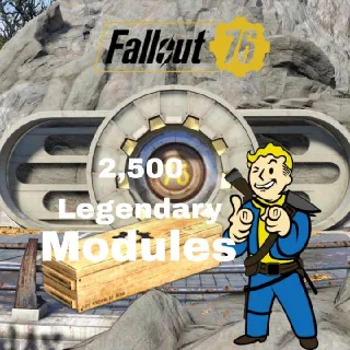 2500 Legendary Modules