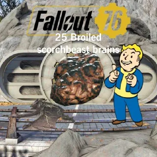 25 Broiled Scorchbeast Brains