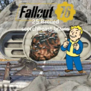 25 Broiled Scorchbeast Brains