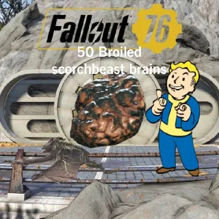50 Broiled Scorchbeast Brains